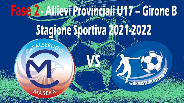 Calcio Armistizio Esedra don Bosco Padova 8^ giornata Allievi Provinciali U17 Fase 2 Girone B SS 2021-2022